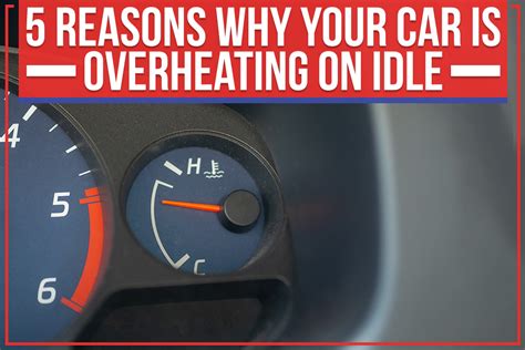 What Causes A Car To Overheat When Idling