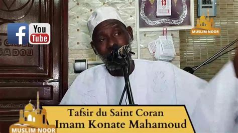 Tafsir Coran Sourate Al Maeda Mosqu E Wagadou Imam Konat Mahamoud