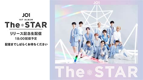 Jo1 1st Album 『the Star』リリース記念生配信 Youtube