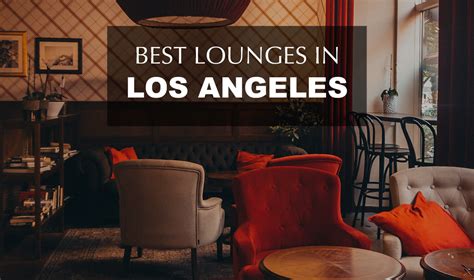 10 of the Best Lounges in Los Angeles | Zocha Group