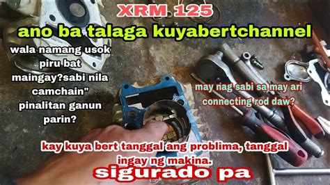 Dahilan Ng Lagutok O Ingay Sa Makina Ng XRM 125 Ano Dapat Gawin Ano