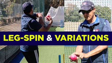 How To Bowl Leg Spin And Variations Googly Top Spinner Flipper Bobby