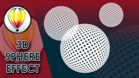 Coreldraw Tutorial 3d Sphere Effect Lens And Pointilizer Effect