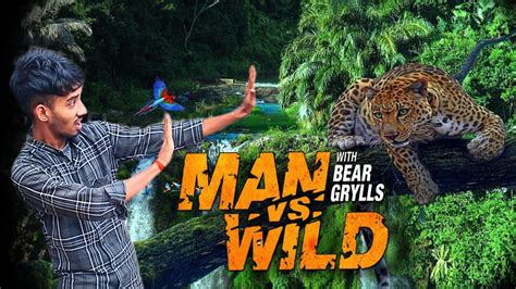 MAN VS WILD Comedy Video Spoof In Hindi Bear Grylls