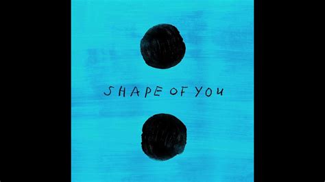 Shape Of You Ed Sheeran YouTube