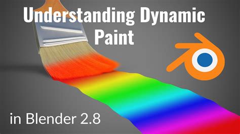 Understanding Dynamic Paint In Blender 2 8 Derek Prinzi Skillshare