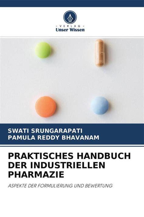 Swati Srungarapati U A PRAKTISCHES HANDBUCH DER INDUSTRIELLEN