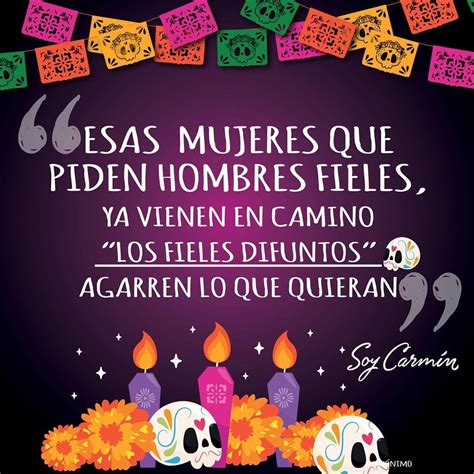 Pin de Rox Muñoz en chistes Frases dia de muertos Dia de muertos