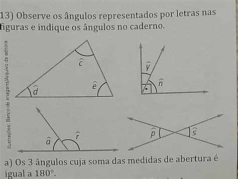 Solved 13 Observe Os ângulos Representados Por Letras Nas Figuras E