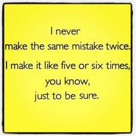 Funny Quotes About Mistakes. QuotesGram