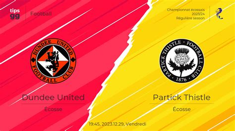 Dundee United vs Partick Thistle 2023 12 29 Prédiction de match