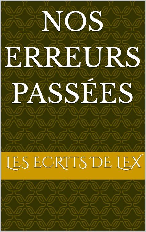 Amazon Nos erreurs passées French Edition eBook Mwb Alexa