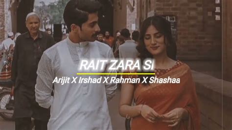 Rait Zara Si Slowed Reverb Arijit Singh Shashaa Tirupati SACHIN