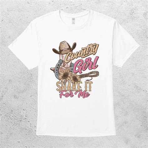 Country Girl Shake It For Me Music Lover Song Lyric Shirt - Walmart.com