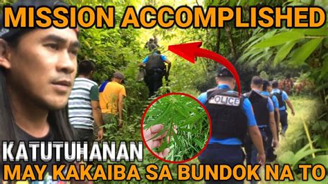 Mission Accomplished May Kakaibang Nagaganap Sa Bundok Na Ito