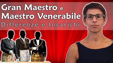 Gran Maestro E Maestro Venerabile Vertici Massoneria Youtube