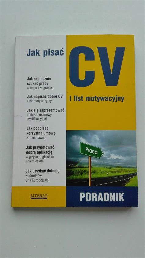 Jak Pisa Cv I List Motywacyjny Poradnik Praca Zbiorowa