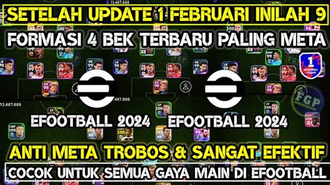 WOW INILAH 9 FORMASI 4 BEK TERBAIK YANG LAGI META DI EFOOTBALL 2024