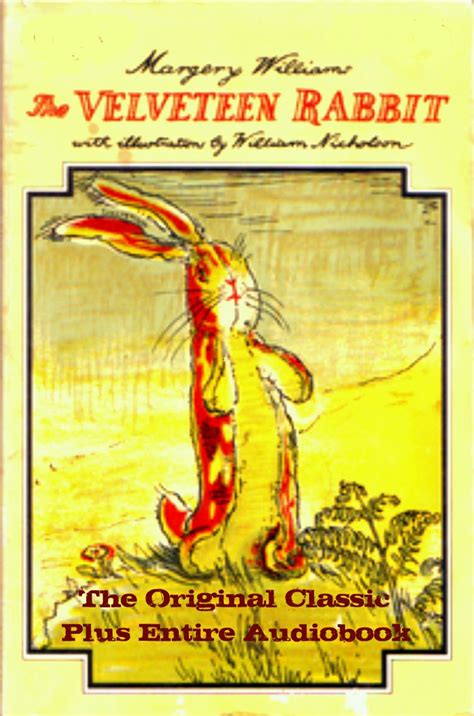 THE VELVETEEN RABBIT Or How Toys Become Real Annotated Color