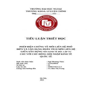 TIỂU LUẬN TRIẾT học PHÉP BIỆN CHỨNG về mối LIÊN hệ PHỔ BIẾN và vận DỤNG