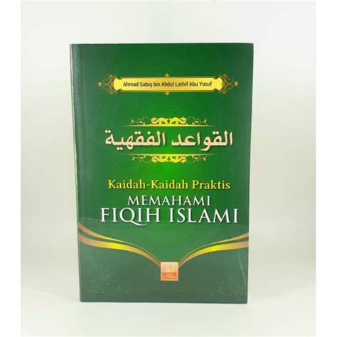 Jual Kaidah Kaidah Praktis Memahami Fiqih Islami Shopee Indonesia