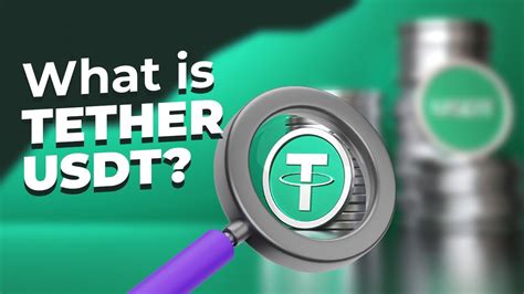 What Is Usdt A Comprehensive Guide To Understanding And Using Tether