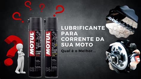 LUBRIFICANTE PARA CORRENTE DA SUA MOTO MOTUL C2 OU C4 YouTube