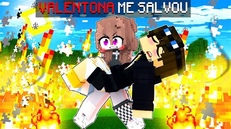 FUI SALVO POR UMA VALENTONA NO MINECRAFT YouTube