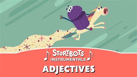 Adjectives Instrumental Storybots Youtube