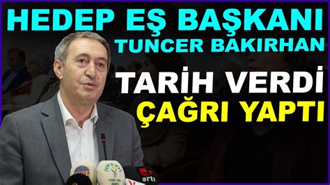 Tuncer Bakırhan Tarih Verdi Çağrı Yaptı YouTube