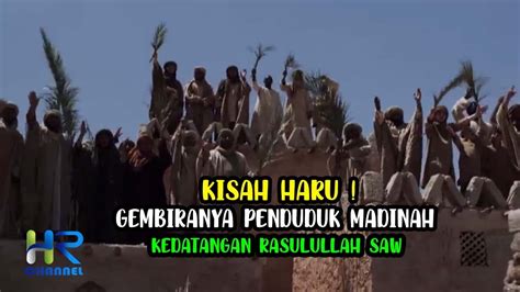 Kedatangan Nabi Muhammad Saw Ke Madinah Youtube