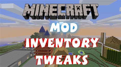 Minecraft Mods Inventory Tweaks Youtube