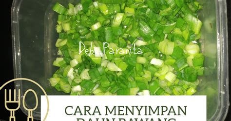 Resep Cara Menyimpan Daun Bawang Agar Tahan Lama Oleh Debi Galis Cookpad