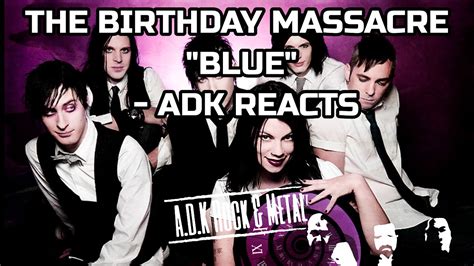 The Birthday Massacre Blue Adk Reacts Youtube