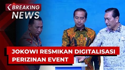 BREAKING NEWS Presiden Jokowi Resmikan Digitalisasi Layanan Perizinan