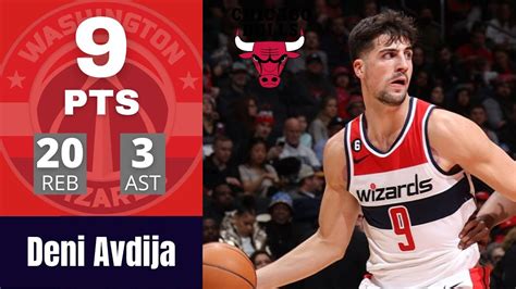 Deni Avdija Highlights Vs Chicago Bulls Pts Reb Ast