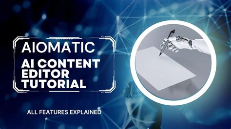 Aiomatic S AI Content Editor A Step By Step Guide To Automatic AI