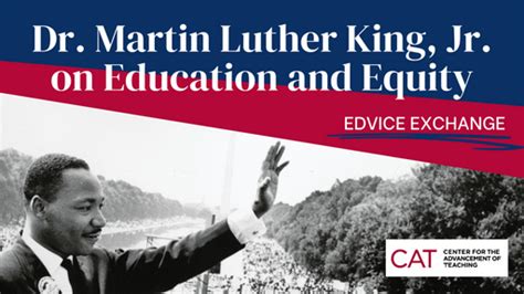 Dr. Martin Luther King, Jr. on Education and Equity – EDVICE EXCHANGE