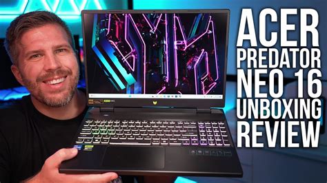 Acer Predator Helios Neo 16 Unboxing Review 10 Game Benchmarks