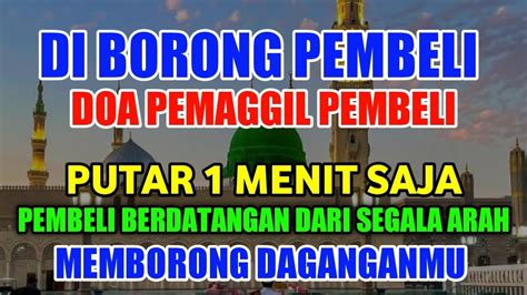 Bismillah Kunfayakun Daganganmu Di Borong Pembeli Cukup Putar