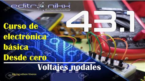 Curso De Electr Nica B Sica Desde Cero Basic Electronics Course