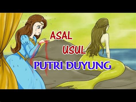 Asal Usul Putri Duyung Cerita Bergambar Gambar Putri Duyung Youtube