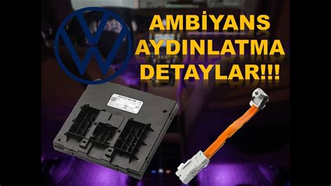 Vw Passat B8 Ambiyans Aydınlatma Detaylı Anlatım Ambition Light Setup