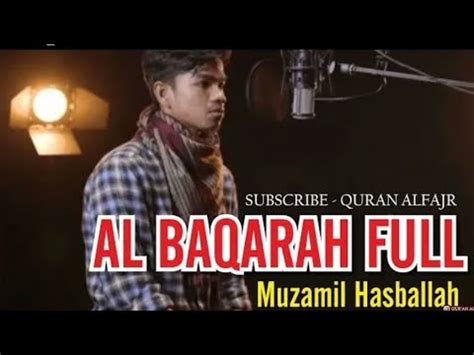 Ngaji Merdu Surah Al Baqarah Full Muzammil Hasballah Youtube