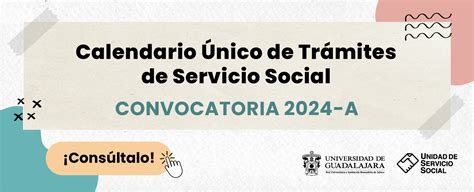 Calendario Único De Trámites De Servicio Social 2024a Universidad De Guadalajara