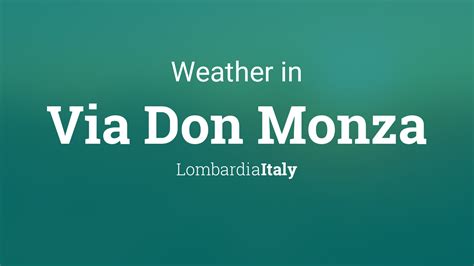 Weather for Via Don Monza, Italy