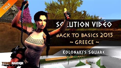 Trle Tomb Raider Btb Greece Kolonaki S Square Youtube