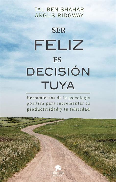 Amazon Ser feliz es decisión tuya Herramientas de la psicología