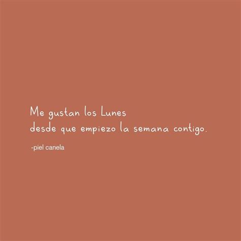 Piel Canela En Frases Cursis De Amor Frases Cursis Frases Bonitas