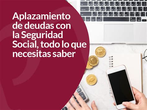 Aplazamiento De Deudas Seguridad SocialDudas Frecuentes